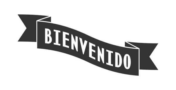 Fita Com Palavras Bem Vindo Espanhol Para Banner Adesivos Etiquetas —  Vetores de Stock
