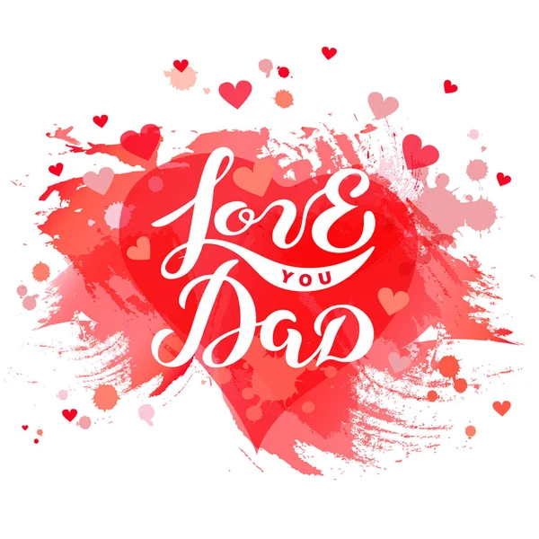Love You Dad Text Isolated Red Background Hand Drawn Lettering — Stock Vector