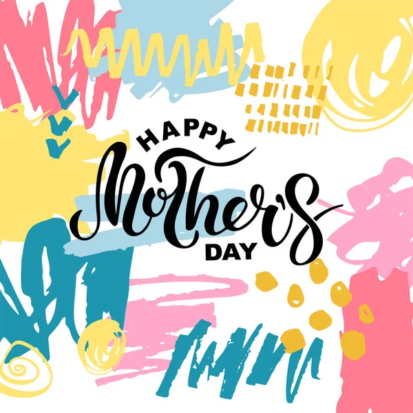 Happy Mother Day Isolated Background Hand Drawn Stains Handwritten Lettering — Stock Vector