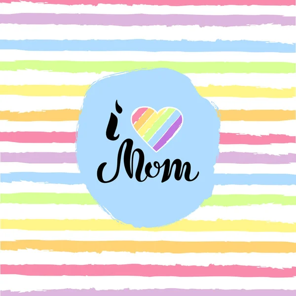 背景に分離された虹の心とお母さんが大好き 母の日のロゴ バッジ アイコンとして描かれたレタリングを手します 幸せな母の日 招待状 グリーティング カード Web はがきのベクトル図 — ストックベクタ