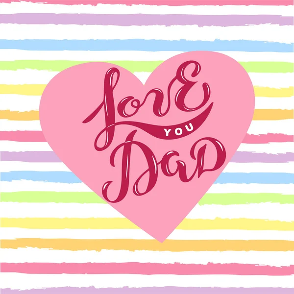 Love You Dad Text Background Rainbow Colors Stripes Hand Drawn — Stock Vector