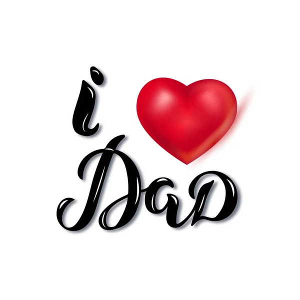 Love Dad Text Heart Isolated White Background Hand Drawn Lettering — Stock Vector