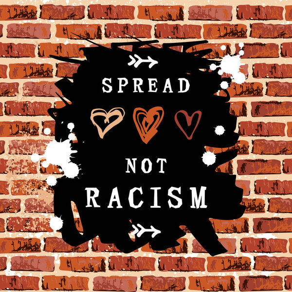 Speed Love Not Racism text with hand drawn style hearts on brick wall background. Black Lives Matter concept. Great for print, poster, t-shirt design. Vector illustration.