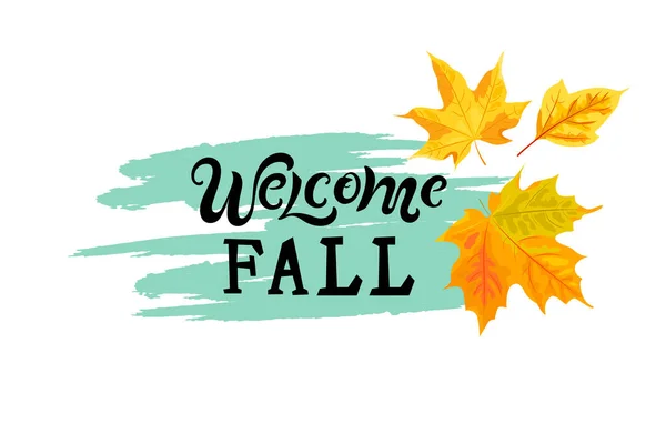 Lettrage Manuscrit Welcome Fall Avec Feuilles Automne Endroit Pour Texte — Image vectorielle