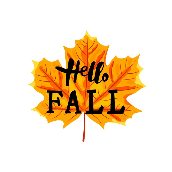 Hello Fall Prapor Javorovým Podzimním Listem Ručně Psaný Hello Fall — Stockový vektor