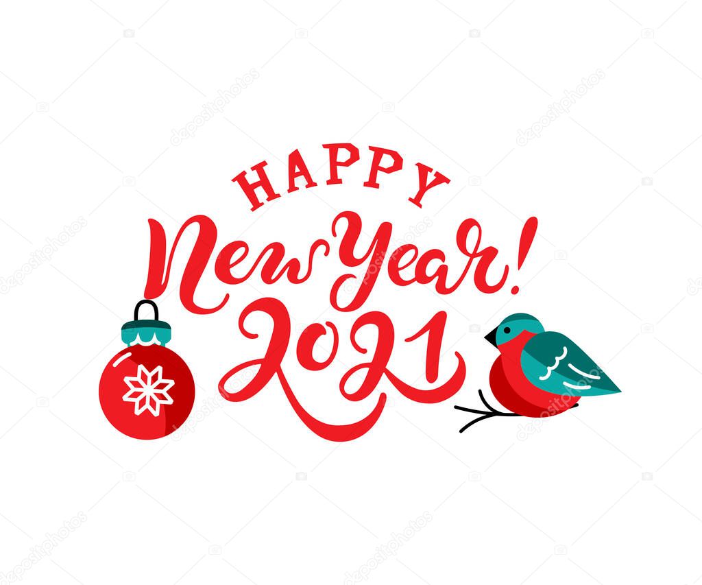 Happy New Year 2021 handwriting lettering with bullfinch bird. Great for New Year poster, prints, t-shirt design, sticker. Vector illustration isolated on white background.