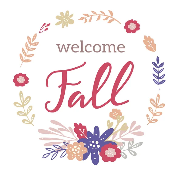 Welcome Fall Card Com Letras Mão Grinalda Floral Simples — Vetor de Stock