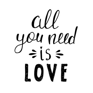Tek ihtiyacın olan el yazısı harflerle yazılmış aşk sözü. Poster veya tebrik kartı tipografi vektör elementleri