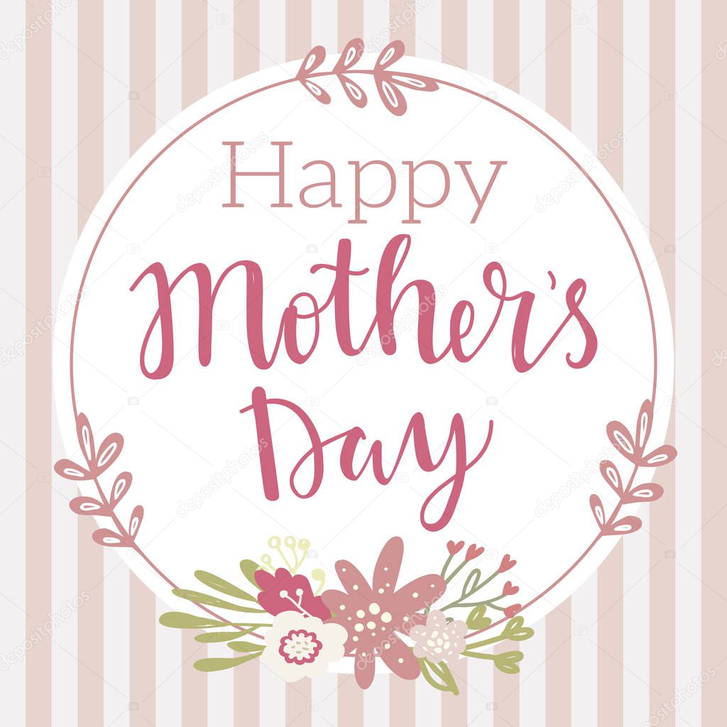 Happy Mothers day vector lettering illustration greeting card. Hand drawn lettering text on decorated with simple colorful flowers and stripes on background