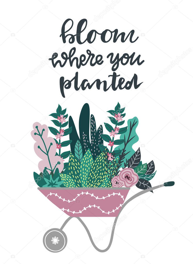 Garden wheelbarrow with hand drawn cartoon leaves and plants in whimsical and tropical style and hand lettering bloom where you planted phrase
