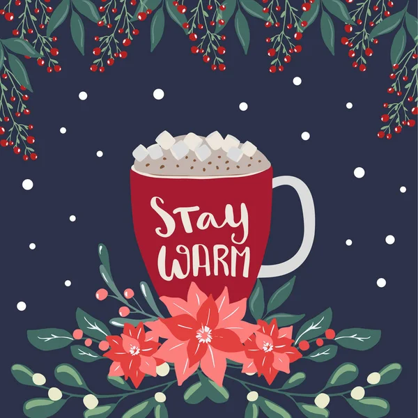 Set of winter and autumn hot beverages, hot wine, coffee and chocolate and hand written lettering phrases Stay Warm and Cozy winter. Merry Christmas and happy holidays decoration — Stock Vector