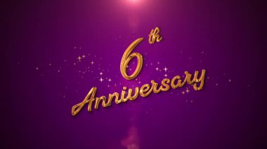 Shiny golden 6th Anniversary text with glowing sparkles and light particles. A stylish and festive animation, ideal for wedding anniversaries, couple milestones, romantic greetings, invitations