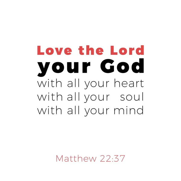 Bibliska Fras Från Matteus Evangelium Älska Herren Din Gud Typografi — Stock vektor