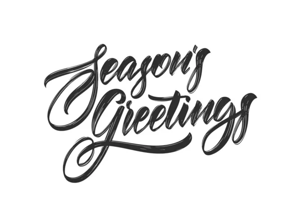 Vector illustration. Handwritten calligraphic brush lettering of Seasons Greetings isolated on white background — Stock Vector