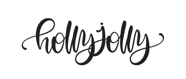 Векторная иллюстрация: рукописная каллиграфическая надпись Холли Джолли на белом фоне . — стоковый вектор