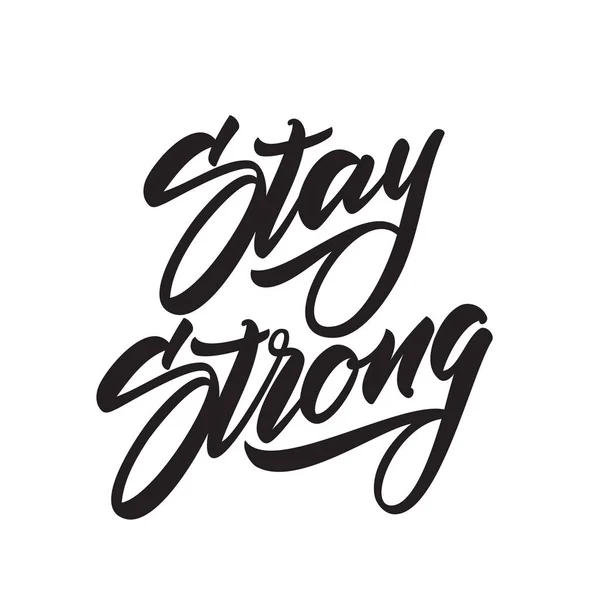 Lettere di tipo moderno disegnate a mano di Stay Strong. Progettazione tipografica — Vettoriale Stock