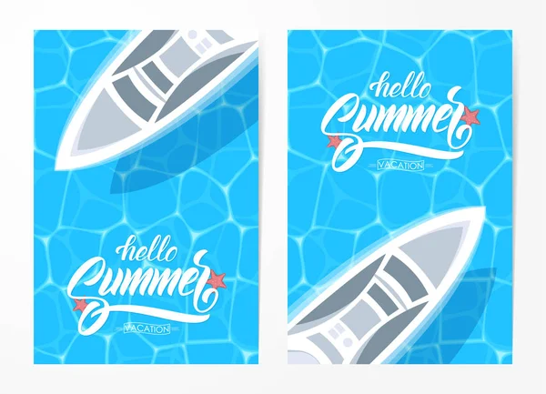 Set of two poster template with Hand drawn type lettering of Hello Summer Vacation and yacht on blue water background.