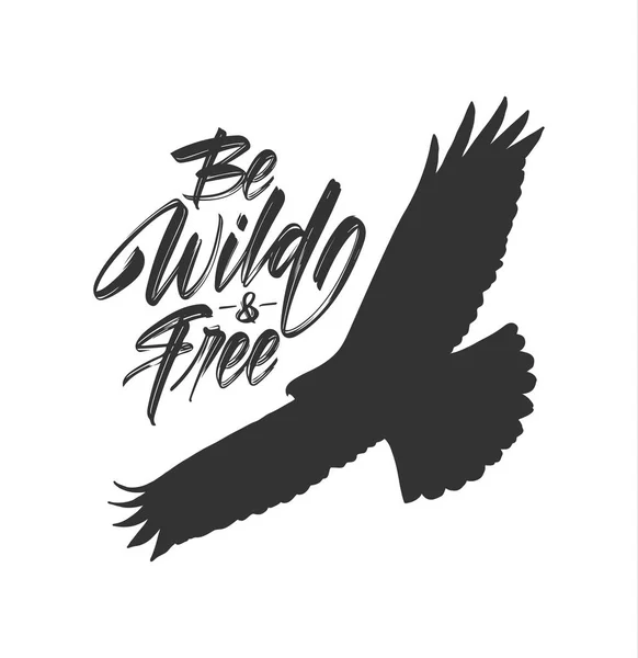 Ilustración vectorial: Letras de pincel manuscritas de Be Wild y Free con silueta de halcón volador — Vector de stock