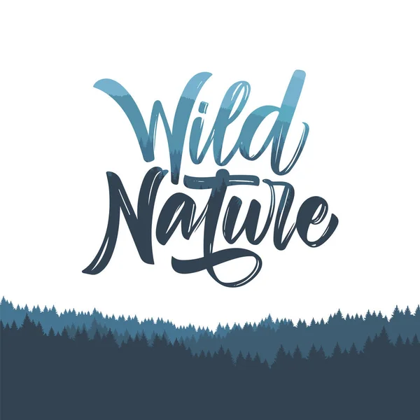 Vector illustratie: handgeschreven belettering van wilde natuur met bergen bos. Dubbele belichting. — Stockvector