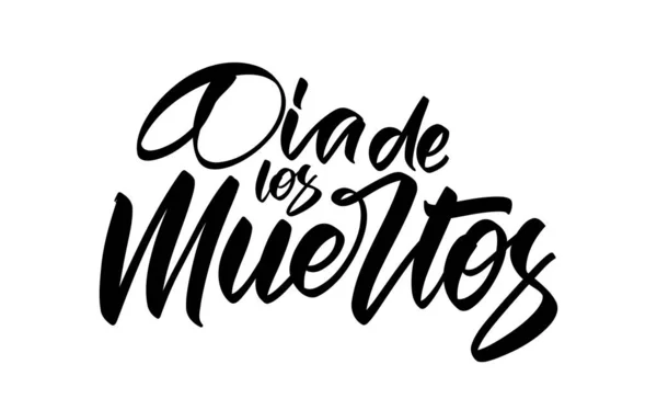 Ilustracja wektorowa: Ręczne napisy Dia de Muertos, dzień śmierci. Hiszpańska kaligrafia tekstu na białym tle — Wektor stockowy