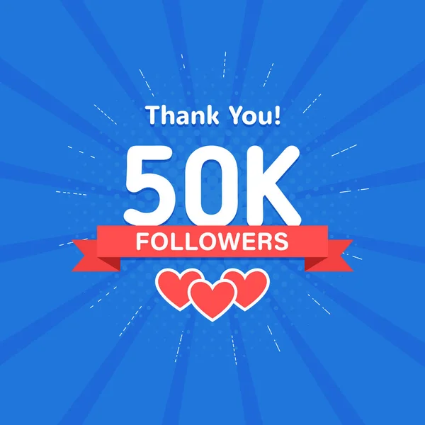 Thank you 50000 or 50k followers. Congratulation card. Web Social media concept. Blogger celebrates a many large number of subscribers. — Stock Vector