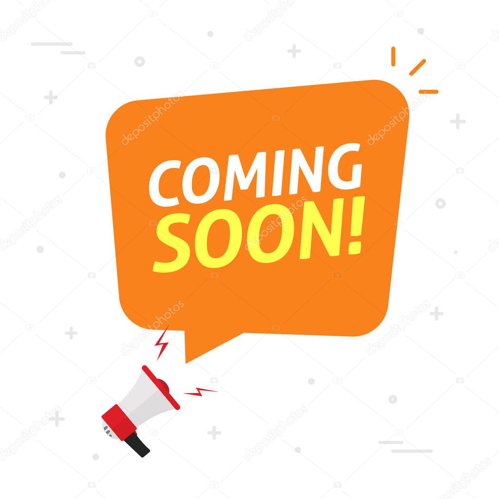 Coming soon bubble speech vector as loud shout megaphone announcement flat cartoon illustration, new product release advertising design concept idea modern icon isolated orange color