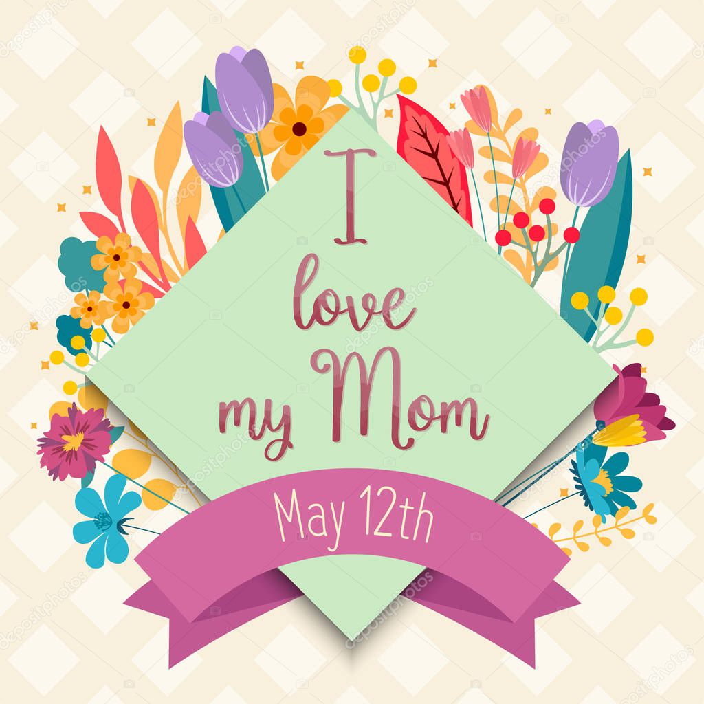 I love my Mom greeting card template, colorful floral background for business