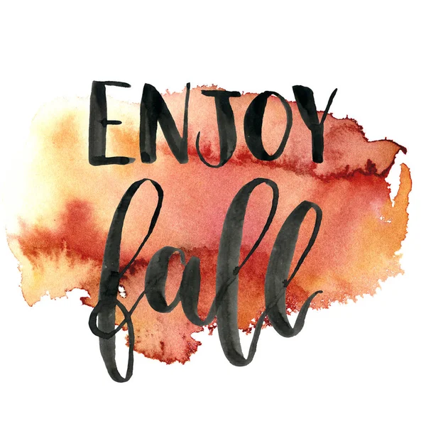 Watercolor lettering phrases on splash background. Hand painted calygraphy set. Enjoy fall isolated for design, print, fabric or background. — Stock Photo, Image