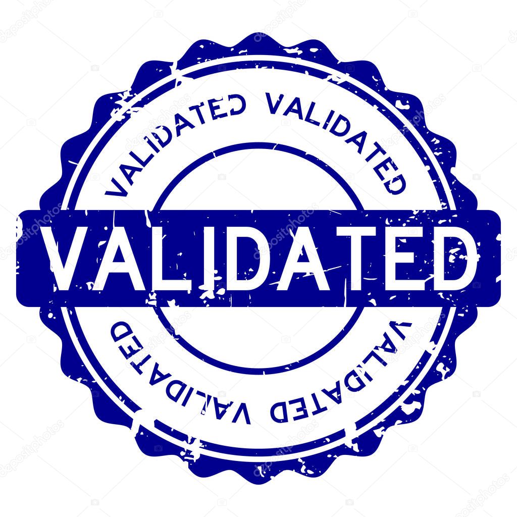 Grunge blue validated wording round rubber seal stamp on white background