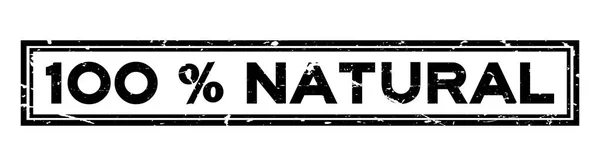 Grunge Fekete 100 Százalékos Természetes Szó Négyzet Gumi Tömítés Fehér — Stock Vector