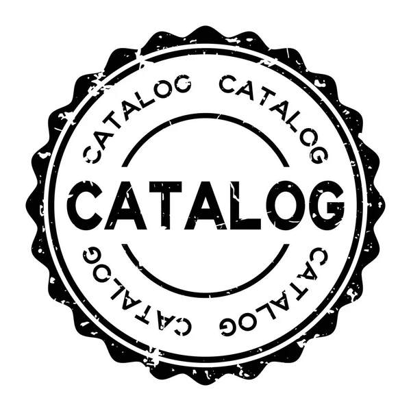 Grunge Noir Catalogue Mot Rond Caoutchouc Cachet Sur Fond Blanc — Image vectorielle