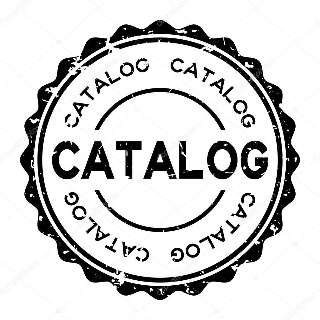 Grunge black catalog word round rubber seal stamp on white background