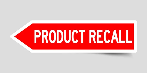 Arrow Shape Red Color Sticker Word Product Recall Gray Background — Stock Vector
