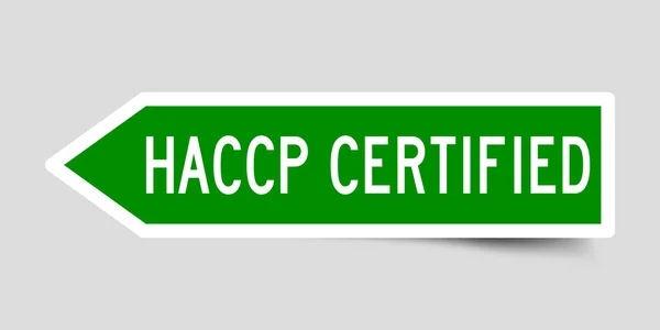 箭头形状绿色贴纸在词 Hacp 危险分析和关键控制点 认证在灰色背景 — 图库矢量图片