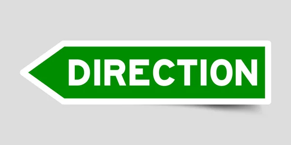 Autocollant d'étiquette en forme de flèche de couleur verte comme direction de mot sur fond blanc — Image vectorielle