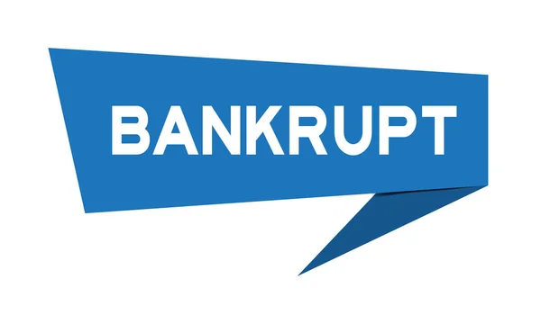 Blauw papier spraak banner met woord failliet op witte achtergrond — Stockvector