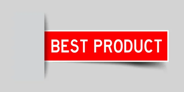 Étiquette autocollant couleur rouge dans le mot meilleur produit qui a inséré dans le fond gris — Image vectorielle