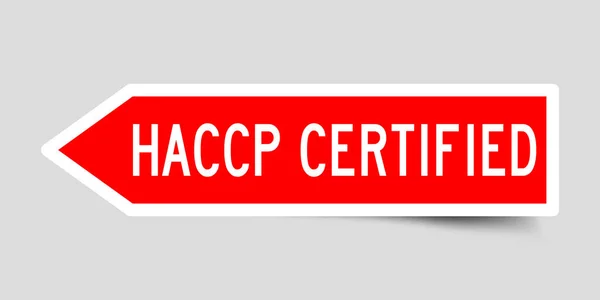 箭头形状红色贴纸在字 Haccp （危险分析和关键控制点） 认证在灰色背景 — 图库矢量图片