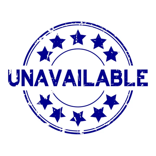 Grunge blue palabra no disponible con sello de goma redonda icono estrella sobre fondo blanco — Archivo Imágenes Vectoriales