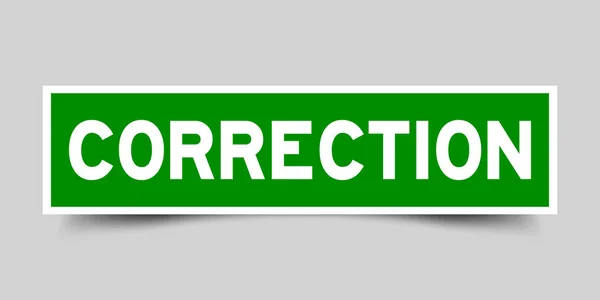 Label sticker in groene kleur vierkante vorm als woord correctie op witte achtergrond — Stockvector