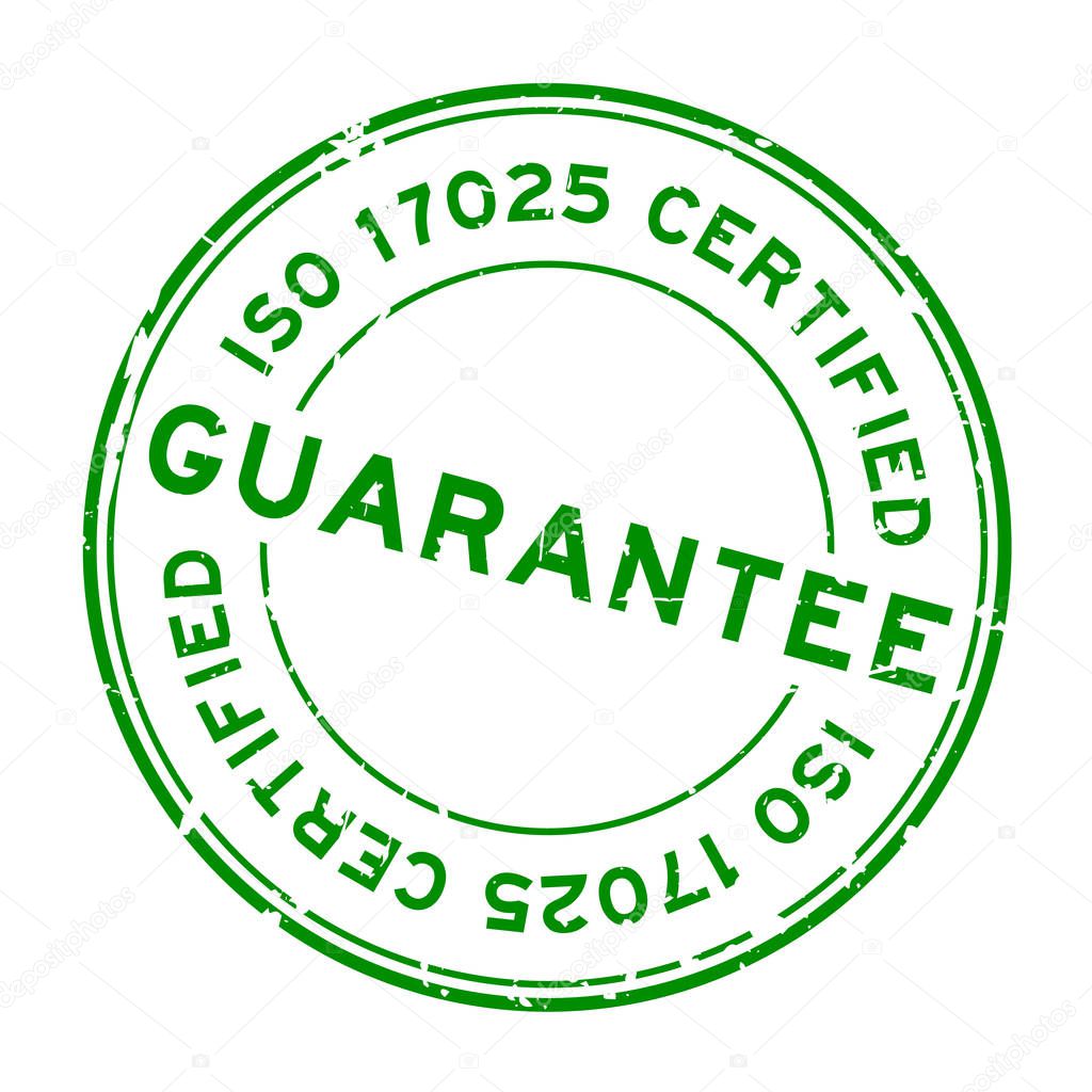 Grunge green iso 17025 certified guarantee word round rubber seal stamp on white background