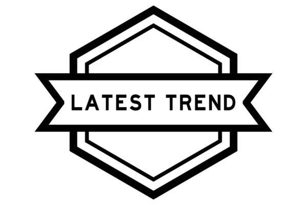 Hexagon Vintage Címke Banner Fekete Színű Szó Legújabb Trend Fehér — Stock Vector