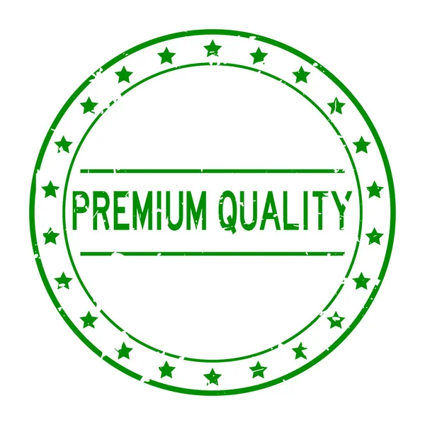 Palabra Calidad Premium Verde Grunge Con Sello Sello Goma Redonda — Vector de stock