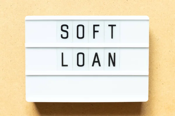 Leuchtkasten Mit Word Soft Loan Auf Holz Hintergrund — Stockfoto