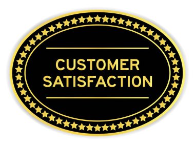 Beyaz arkaplanda müşteri memnuniyeti yazılı siyah ve altın rengi oval etiket