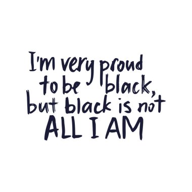 Siyahi olmaktan gurur duyuyorum. Siyahların hayatı önemlidir. Vektör harfli tasarım posteri. El çizimi alıntılar.