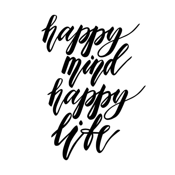 Lettrage Vectoriel Affiche Calligraphique Avec Phrase Happy Mind Happy Life — Image vectorielle