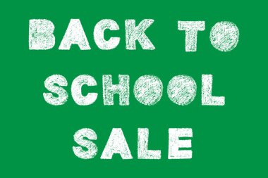 El yazısı beyaz kalın harflerle yeşil arka plan, tebeşir çizilmiş tümceciği, geri okul kavramı, hisse senedi vektör çizim üzerinde okul Satılık metne geri tebeşir