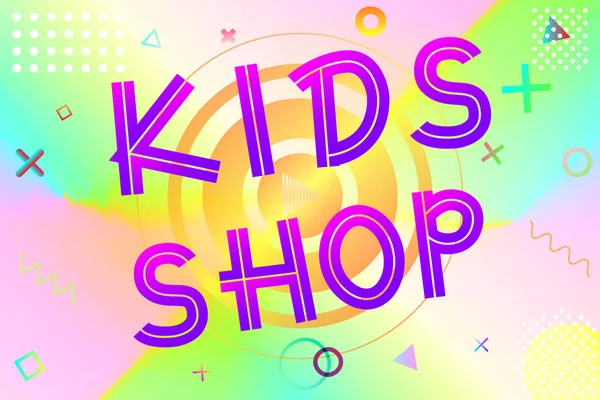 Kids Shop Text Colorful Lettering Modern Gradient Bright Geometric Pattern — Stock Vector