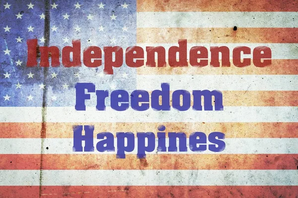 Independencia, Libertad, Felicidad, una inscripción en el fondo de banderas estadounidenses en un muro de hormigón. Día de la Independencia America background . —  Fotos de Stock